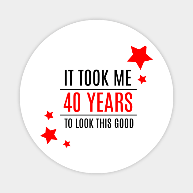 40 years Magnet by YellowMadCat